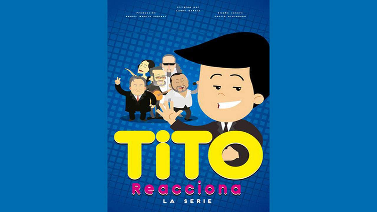 Se estrenará la serie Tito reacciona en TV de Cuba y EE.UU. — teveo Se estrenará la serie Tito reacciona en TV de Cuba y EE.UU. — teveo
